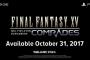 『FF15』オンライン拡張"戦友"は2017年10月31日からスタート！『マルチプレイ』