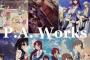 P.A.Worksのアニメってどう思う？