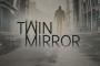 『Twin Mirror』ライフイズストレンジを手掛けたDontnodの新作ミステリーホラーが国内でも発売決定！！