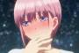 『五等分の花嫁』6話感想 一花お姉さん、神アシスト連発！