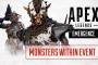 Apex Legends Monsters Within Event