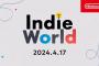 「Indie World 2024.4.17」4月17日(水)23時～