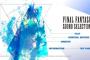 FF歴代の人気楽曲を当時のゲーム映像で楽しめる『"FINAL FANTASY SOUND SELECTION" PlayStation Plus Edition』が本日配信開始！PS Plus加入者限定でオリジナルテーマなどが貰えるぞ！