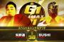 スペシャルシングルマッチ 矢野通vsBUSHI『G1 CLIMAX 31』 10.3愛知