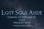 [PlayStation Studios]アクションアドベンチャーRPG『Lost Soul Aside』ゲームプレイトレーラー公開！2025発売予定