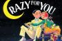 「 crazy for you 」 ←なんて訳すかでおまえらの知的レベルがバレる