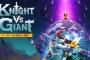 ファンタジーアクションローグライト『Knight vs Giant: アーサー王と壊れた聖剣』12/12本日発売