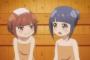 【洲崎西 THE ANIMATION】3話感想 この温泉から二人の絆は深まったんだよな